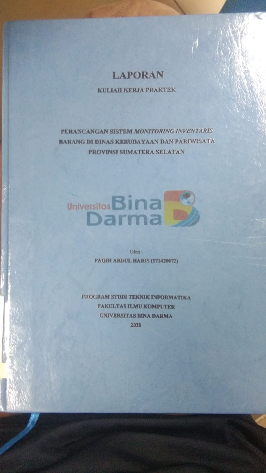 Cover PERANCANGAN SISTEM MONITORING INVENTARIS BARANG DI DINAS KEBUDAYAAN DAN PARIWISATA PROVINSI SUMATERA SELATAN / FAQIH ABDUL HARIS