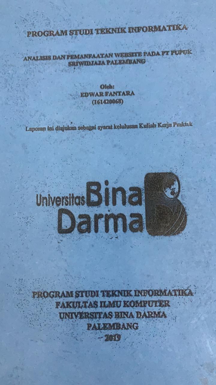Cover ANALISIS DAN PEMANFAATAN WEBSITE PADA PT PUPUK SRIWIJAYA PALEMBANG / EDWAR FANTARA