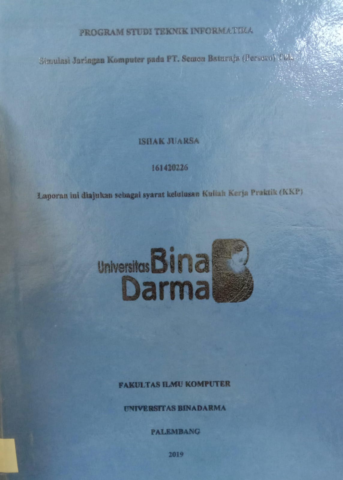 Cover SISTEM JARINGAN KOMPUTER PADA PT.SEMEN BATURAJA (PERSERO) TBK. / ISHAK JUARSA