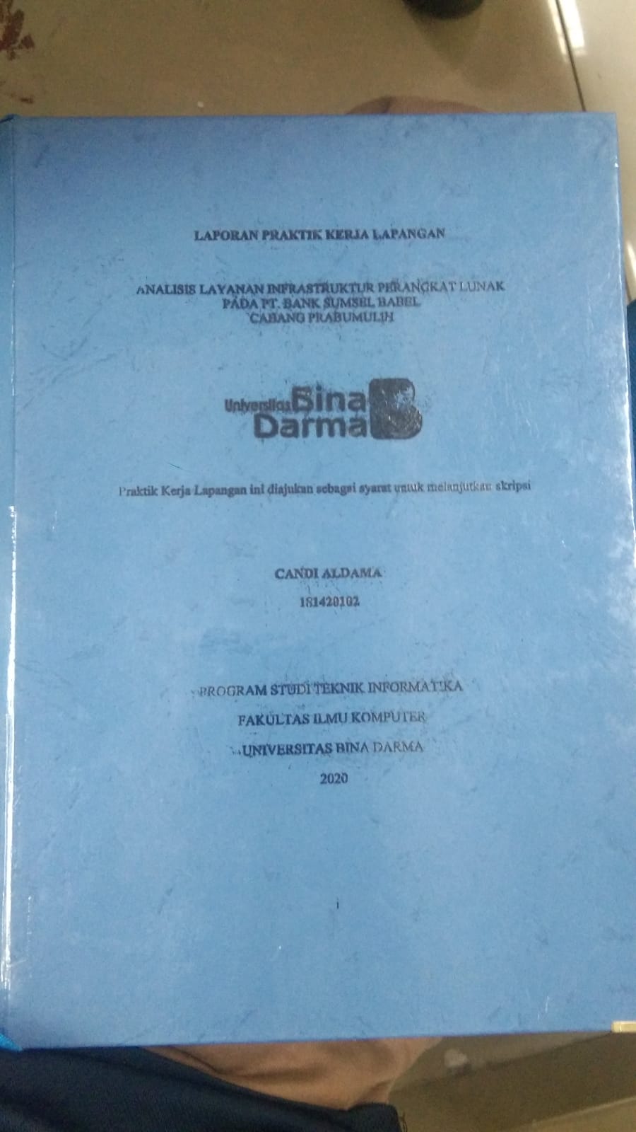 Cover ANALISIS LAYANAN INFRASTRUKTUR PERANGKAT LUNAK PADA PT. BANK SUMSEL BABEL CABANG PRABUMULIH / CANDI ALDAMA