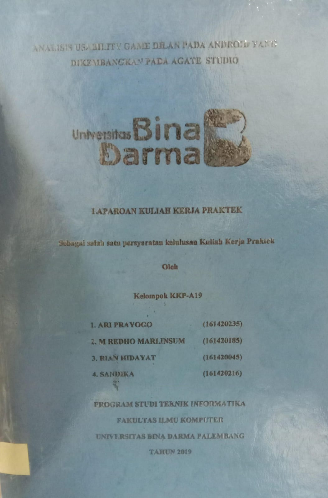 Cover ANALISIS USABILITY GAME DILAN PADA ANDROID YANG DI KEMBANGKAN PADA AGATE STUDIO / ARI PRAYOGO, M.REDHO MARLINSUM.dkk