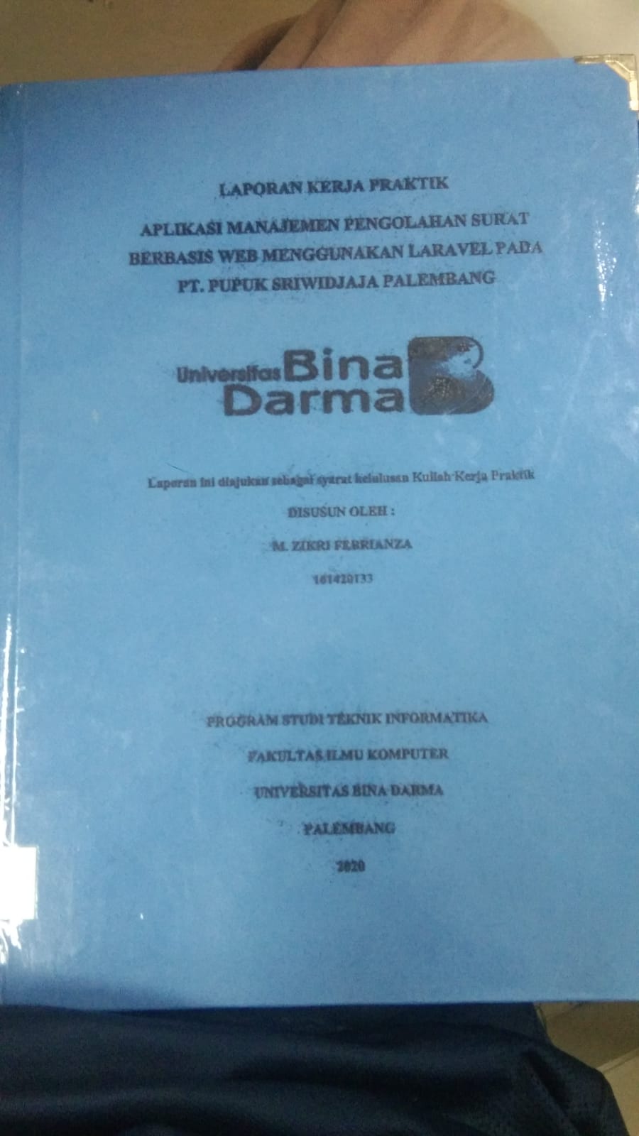 Cover APLIKASI MANAJEMEN PENGOLAHAN SURAT BERBASIS WEB MENGGUNAKAN LARAVEL PADA PT. PUPUK SRIWIDJAJA PALEMBANG / M. RIZKI FEBRIANZA