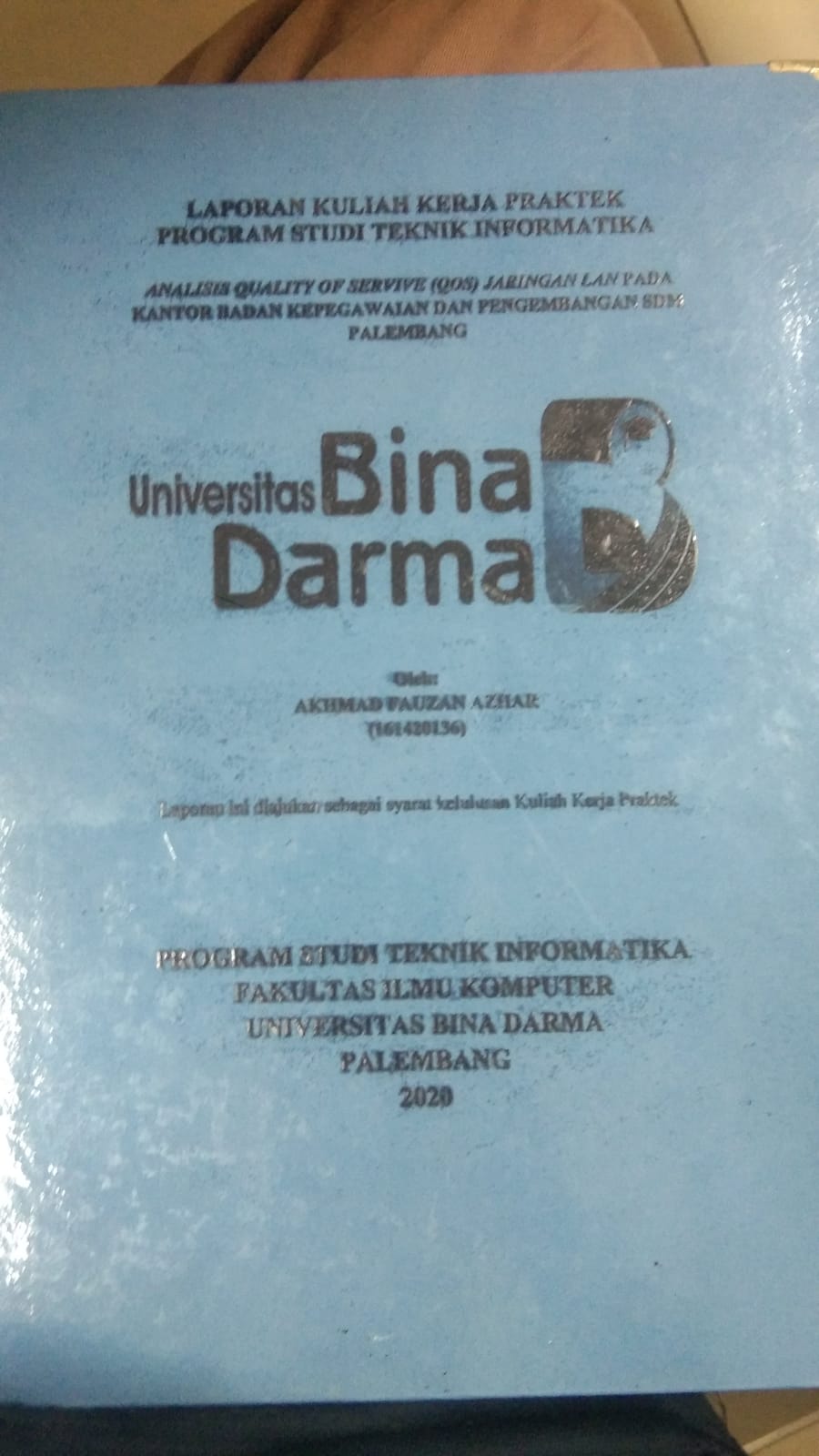 Cover ANALISIS QUALITY OF SERVICE (QOS) JARINGAN LAN PADA KANTOR BADAN KEPEGAWAIAN DAN PENGEMBANGAN SDM PALEMBANG / AKHMAD FAUZAN AZHAR