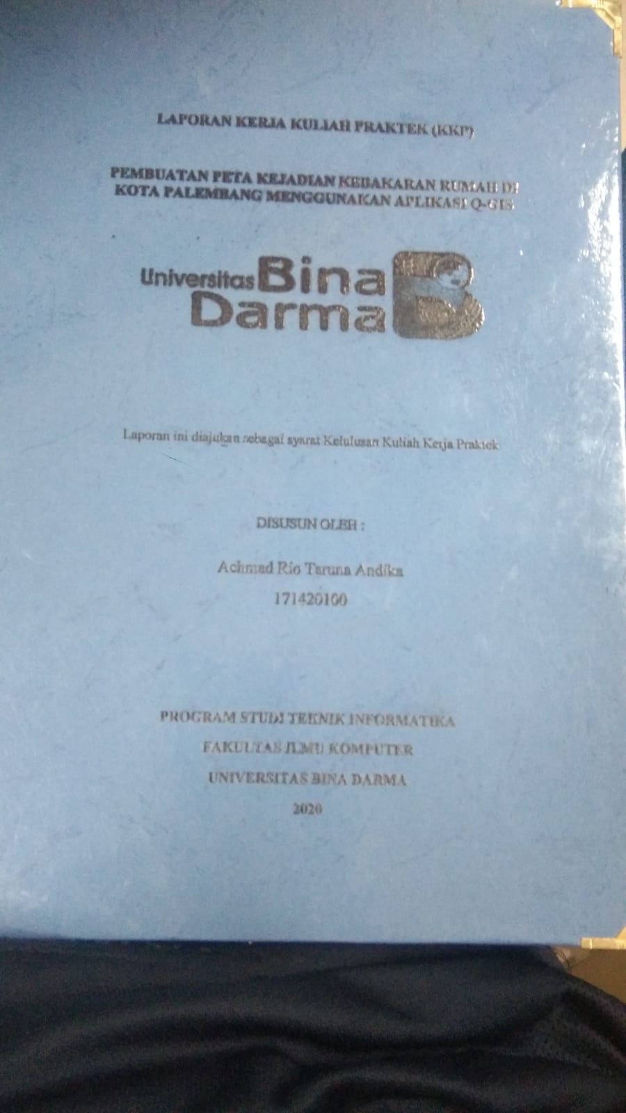 Cover PEMBUATAN PETA KEJADIAN KEBAKARAN RUMAH DI KOTA PALEMBANG MENGGUNAKAN APLIKASI Q-GIS / ACHMAD RIO TARUNA ANDIKA