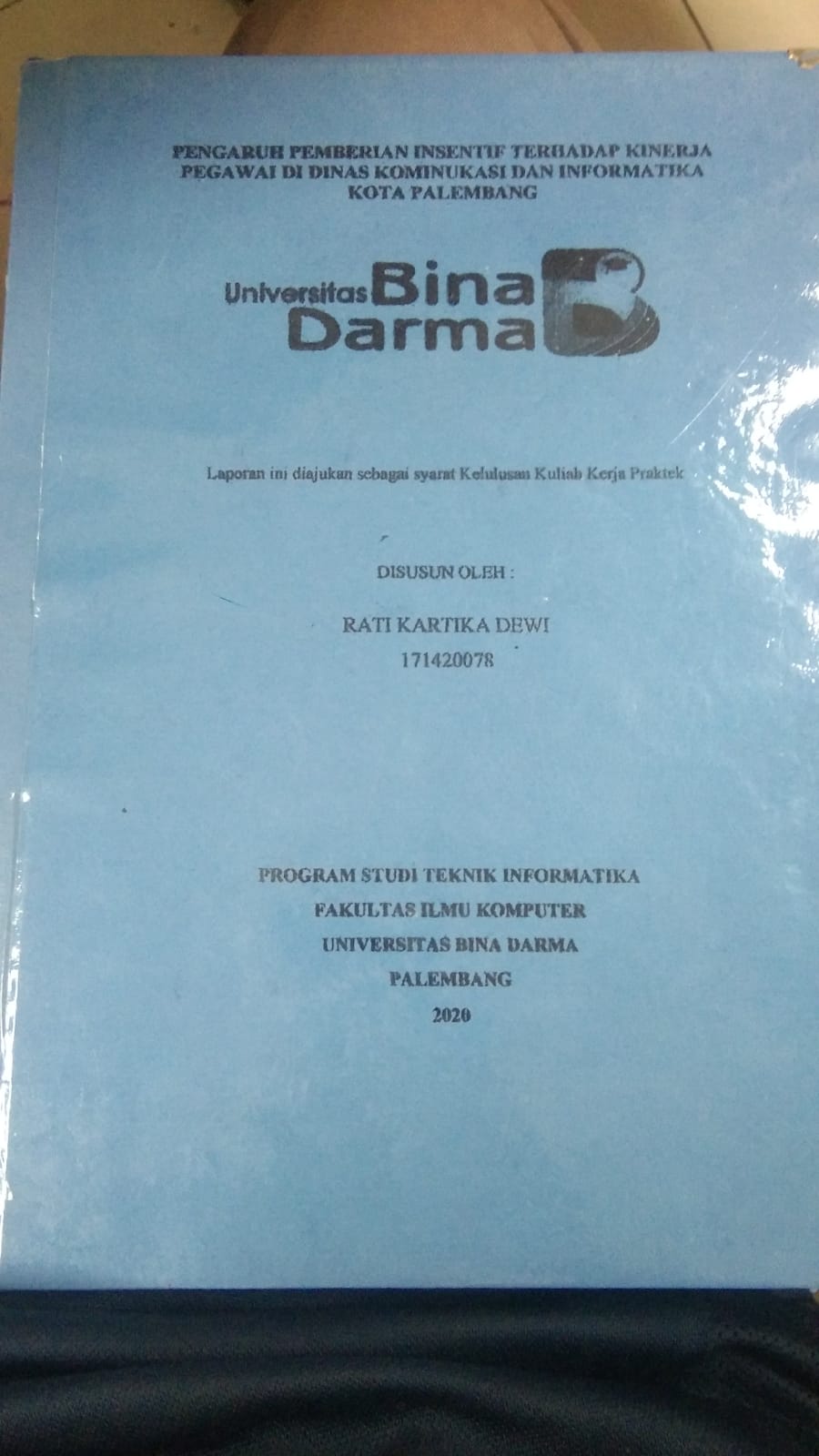 Cover PENGARUH PEMBERIAN INSENTIF TERHADAP KINERJA PEGAWAI DI DINAS KOMUNIKASI DAN INFORMATIKA KOTA PALEMBANG / RATI KARTIKA DEWI