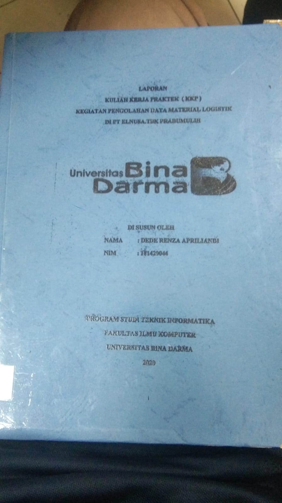 Cover KEGIATAN PENGOLAHAN DATA MATERIAL LOGISTIK DI PT ELNUSA TBK PRABUMULIH / DEDE RENZA APRILIANDI