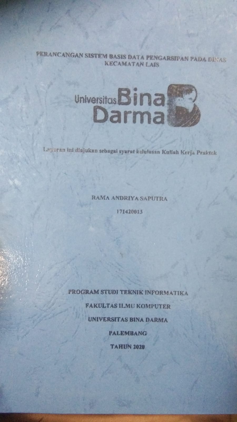 Cover PERANCANGAN SISTEM BASIS DATA PENGARSIPAN PADA DINAS KECAMATAN LAIS / RAMA ANDRIYA SAPUTRA
