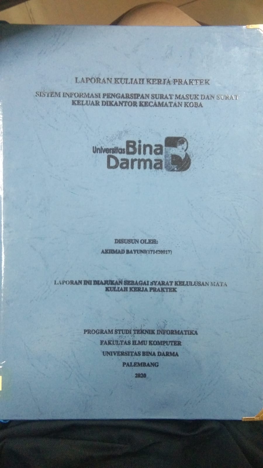 Cover SISTEM INFORMASI PENGARSIPAN SURAT MASUK DAN SURAT KELUAR DI KANTOR KECAMATAN KOBA / AKHMAD BAYUNI