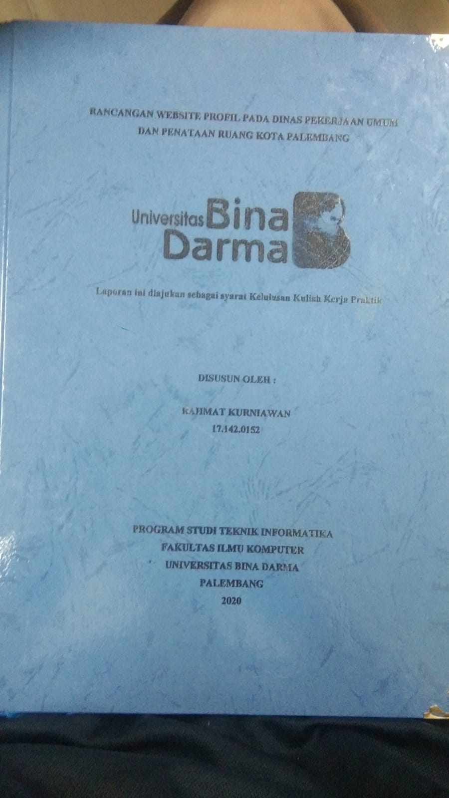 Cover RANCANGAN WEBSITE PROFIL PADA DINAS PEKERJAAN UMUM DAN PENATAAN RUANG KOTA PALEMBANG / RAHMAT KURNIAWAN