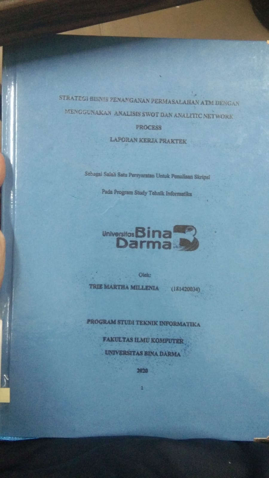 Cover STRATEGI BISNIS PENANGANAN PERMASALAHAN ATM DENGAN MENGGUNAKAN ANALISIS SWOT DAN ANALITIC NETWORK PROCESS / TRIE MARTHA MILLENIA