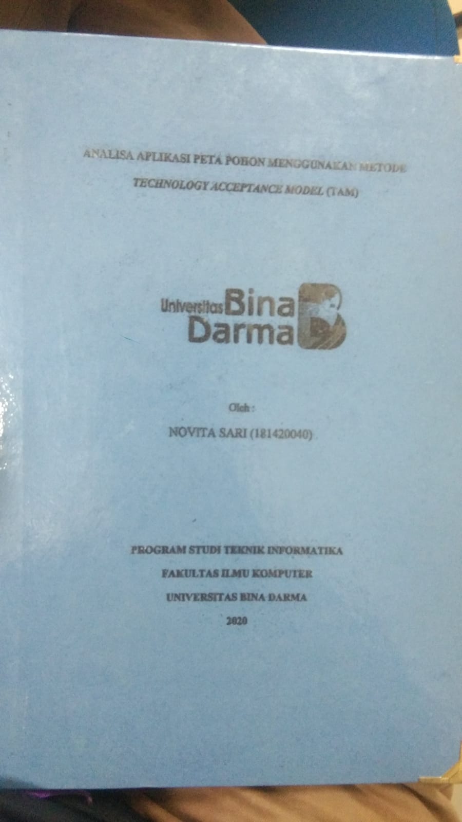 Cover ANALISA APLIKASI PETA POHON MENGGUNAKAN METODE TECHNOLOGY ACCEPTANCE MODEL (TAM) / NOVITA SARI