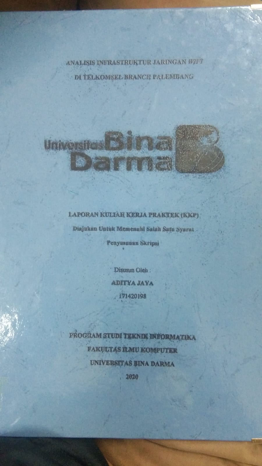 Cover ANALISIS INFRASTURKTUR JARINGAN WIFI DI TELKOMSEL BRANCH PALEMBANG / ADITYA JAYA