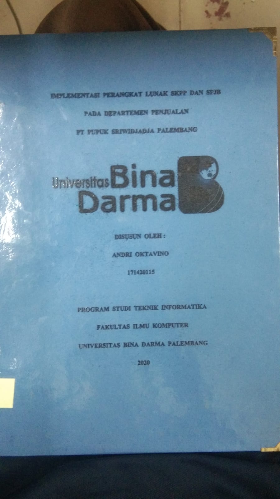 Cover IMPLEMENTASI PERANGKAT LUNAK SKPP DAN SKPP DAN SPJB PADA DEPARTEMEN PENJUALAN PT PUPUK SRIWIDJADJA PALEMBANG / ANDRI OKTAVINO