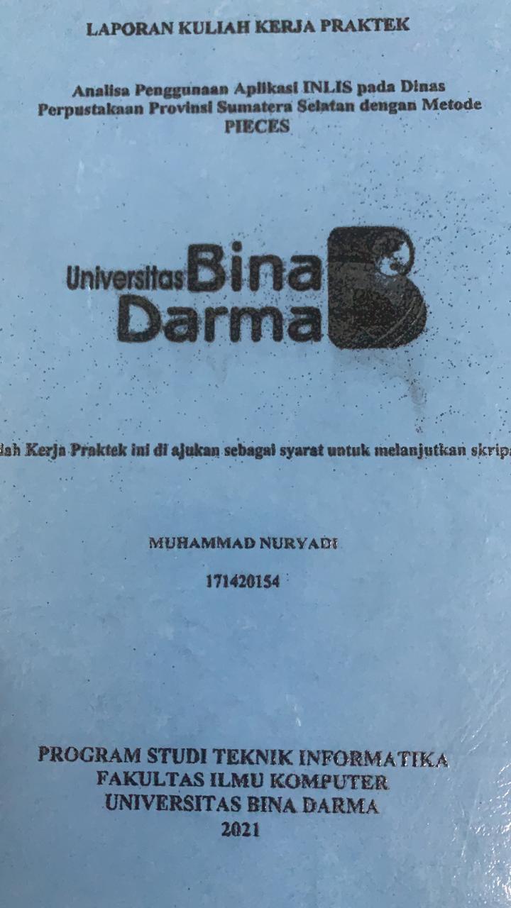 Cover ANALISIS PENGGUNAAN APLIKASI INLIS PADA DINAS PERPUSTAKAAN PROVINSI SUMATERA SELATAN DENGAN METODE PIECES / MUHAMMAD NURYADI