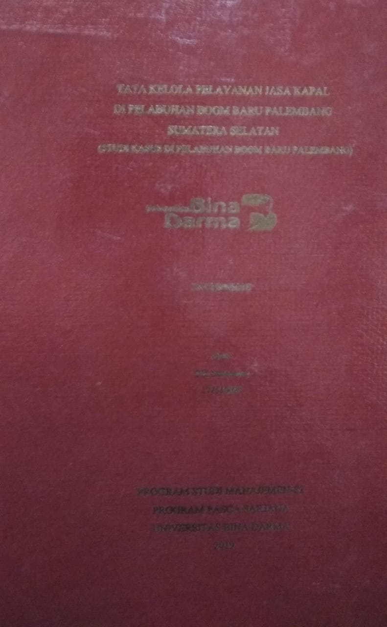 Cover TATA KELOLA PELAYANAN JASA KAPAL DI PELABUHAN BOOM BARU PALEMBANG SUMATERA SELATAN :  (Studi Kasus Di Pelabuhan Boom Baru Palembang) / Oka Sudarsono