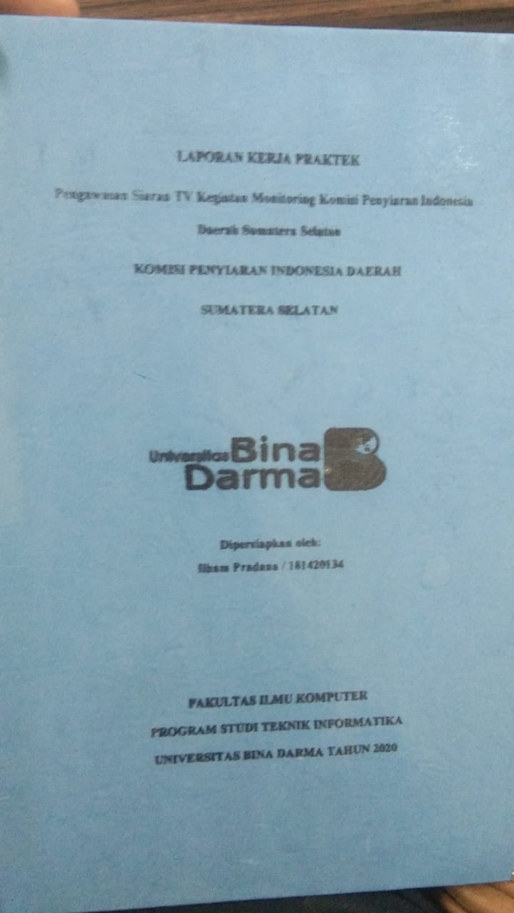 Cover PENGAWASAN SIARAN TV KEGIATAN MONITORING KOMISI PENYIARAN INDONESIA DAERAH SUMATERA SELATAN / ILHAM PRADANA