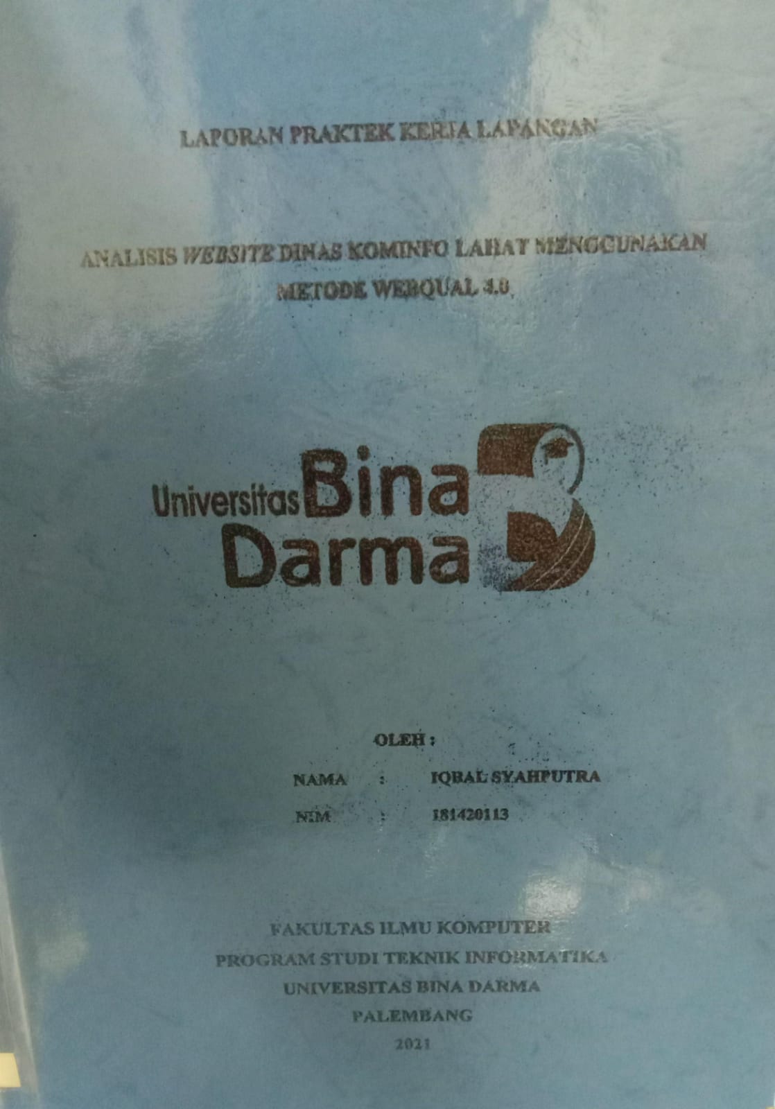 Cover ANALISIS WEBSITE DINAS KOMINFO LAHAT MENGGUNAKAN METODE WEBQUAL 4.0 / IQBAL SYAHPUTRA