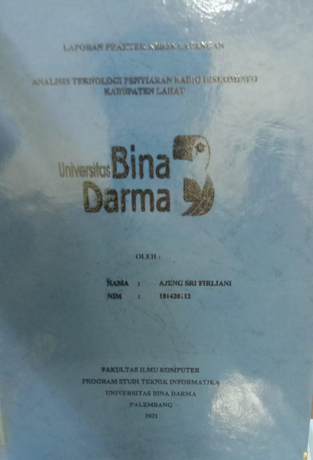 Cover ANALISIS TEKNOLOGI PENYIARAN RADIO DISKOMINFO KABUPATEN LAHAT / AJENG SRI FIRLIANI