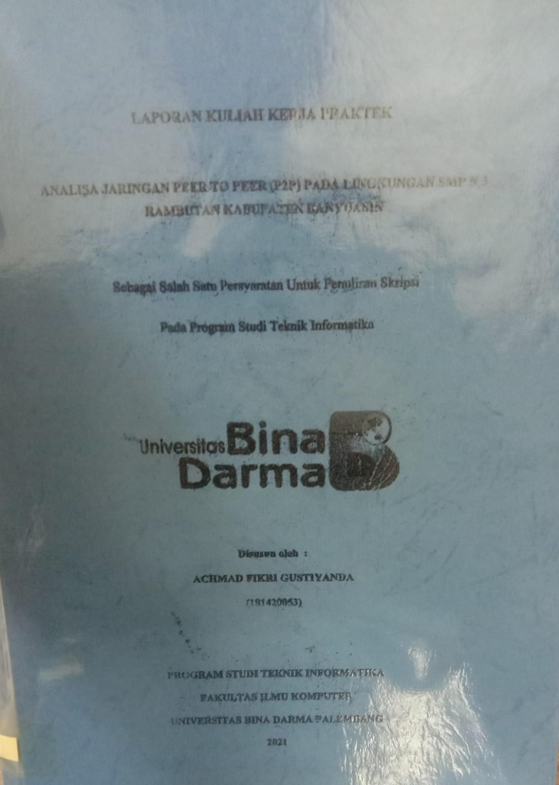 Cover ANALISIS JARINGAN PEER TO PEER (P2P) PADA LINGKUNGAN SMP N 3 RAMBUKAN KABUPATEN BANYUASIN / ACHMAD FIKRI GUSTIYANDA
