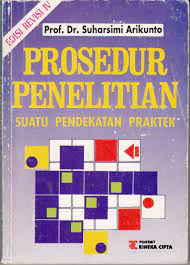 Cover PROSEDUR PENELITIAN :  Suatu Pendekatan Praktek / Suharsimi Arikunto
