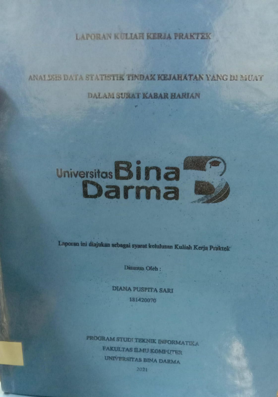 Cover ANALISIS DATA STATISTIK TINDAK KEJAHATAN YANG DI MUAT DALAM SURAT KABAR HARIAN / DIANA PUSPITA SARI
