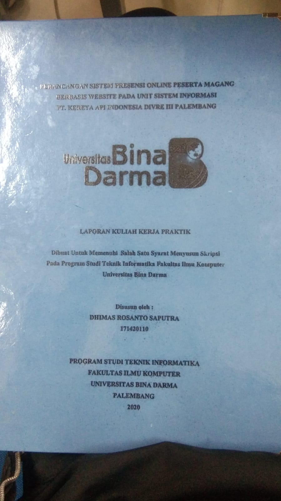 Cover PERANCANGAN SISTEM PRESENSI ONLINE PESERTA MAGANG BERBASIS WEBSITE PADA UNIT SISTEM INFORMASI PT. KERETA API INDONESIA DIVRE III PALEMBANG / DHIMAS ROSANTO SAPUTRA