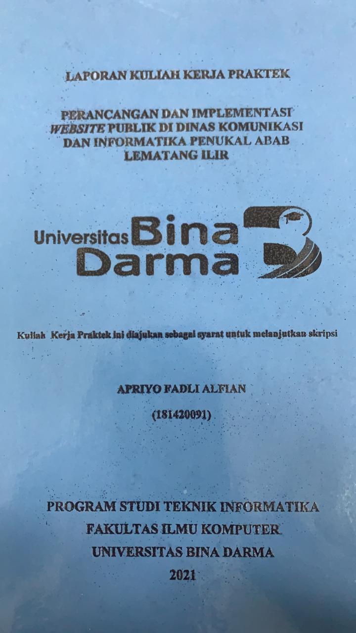 Cover PERANCANGAN DAN IMPELENTASI WEBSITE PUBLIK DI DINAS KOMUNIKASI DAN INFORMATIKA PENUKAL ABAB LEMATANG ILIR / APRIYO FADLI ALFIAN