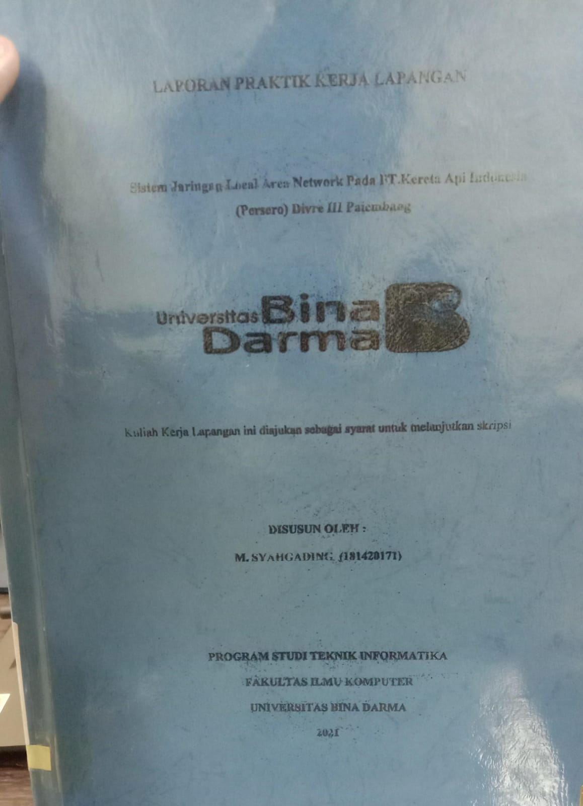 Cover SISTEM JARINGAN LOCAL AREA NETWORK PADA PT. KERETA API INDONESIA (PERSERO) DRIVRE III PALEMBANG / M.SYAHGANDING