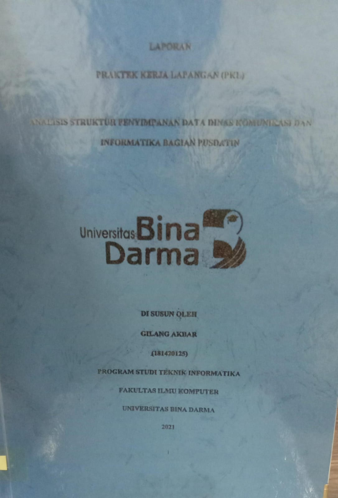 Cover ANALISIS STRUKTUR PENYIMPANAN DATA DINAS KOMUNIKASI DAN INFORMATIKA BAGIAN PUSDATIN / GILANG AKBAR