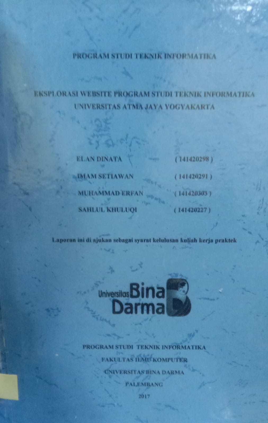 Cover EKSPLORASI WEBSIE PROGRAM STUDI INFORMATIKA UNIVERSITAS ATMA JAYA YOGYAKARTA / ELAN DINATA, IMAM SETIAWAN,dkk