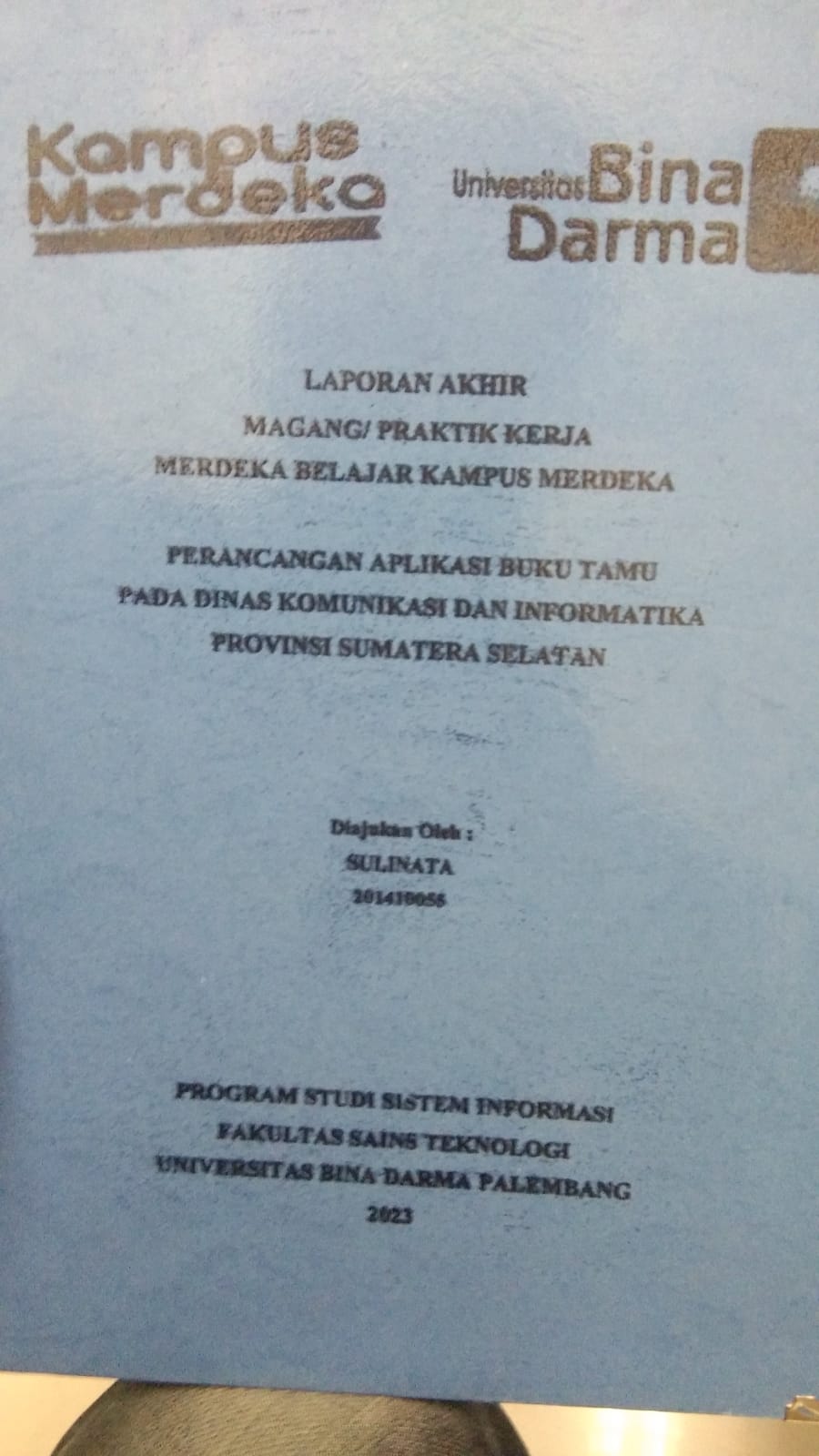 Cover PERANCANGAN APLIKASI BUKU TAMU PADA DINAS KOMUNIKASI DAN INFORMATIKA PROVINSI SUMATERA SELATAN / SULINATA