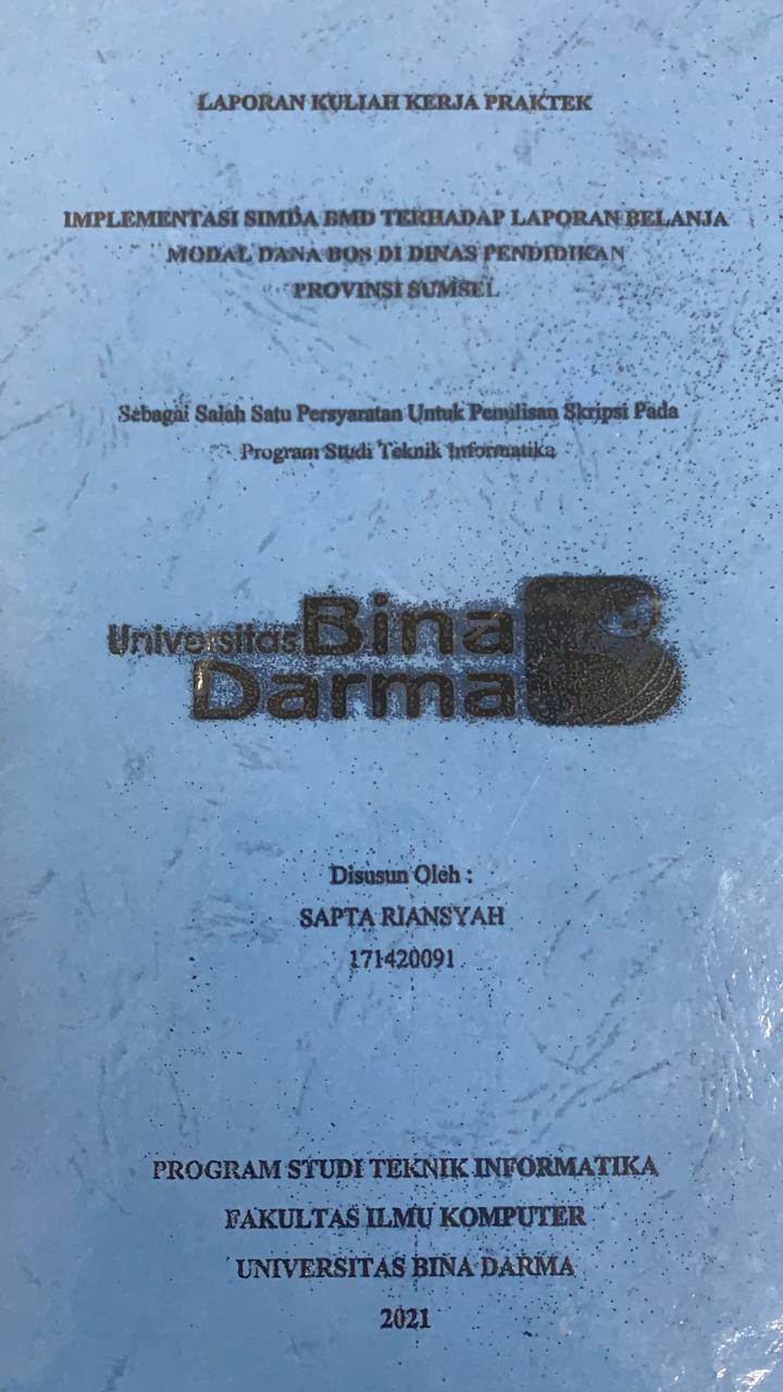Cover IMPLEMENTASI SIMDA BMD TERHADAP LAPORAN BELANJA MODAL DANA BOD DI DINAS PENDIDIKAN PROVINSI SUMSEL / SAPTA RIANSYAH