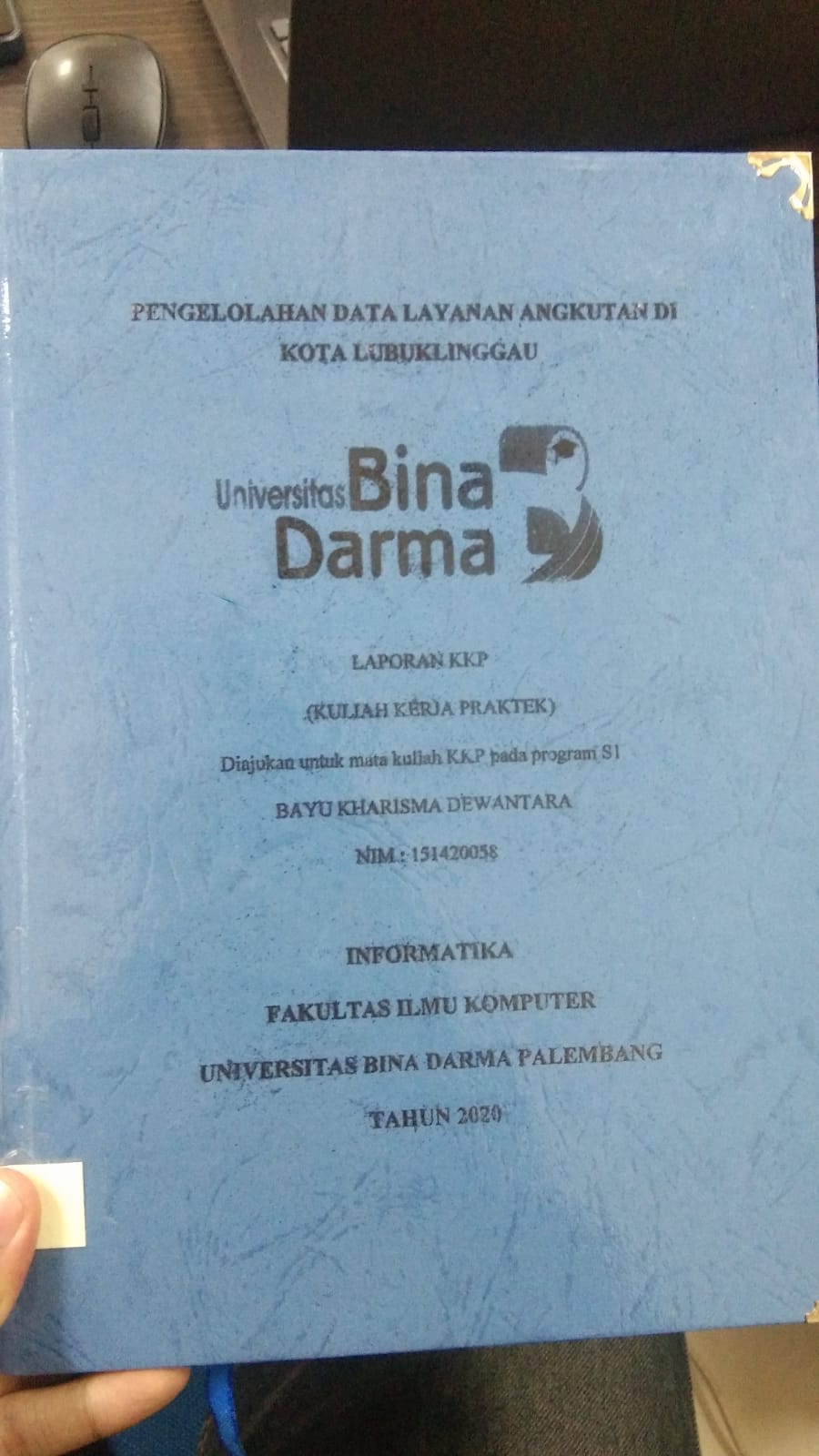 Cover PENGELOLAHAN DATA LAYANAN ANGKUTAN DI KOTA LUBUKLINGGAU / BAYU KHARISMA DEWANTARA