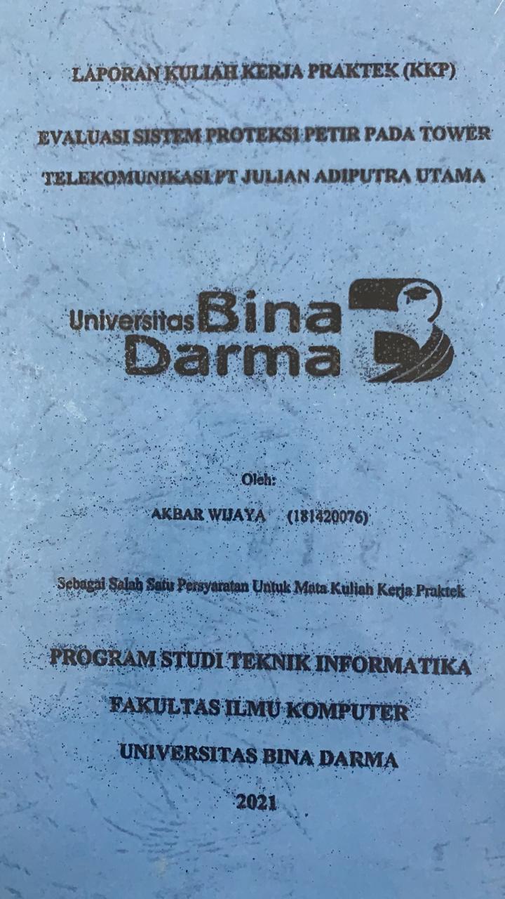 Cover EVALUASI SISTEM PROTEKSI PETIR PADA TOWER TELEKOMUNIKASI PT JULIAN ADIPUTRA UTAMA / AKBAR WIJAYA