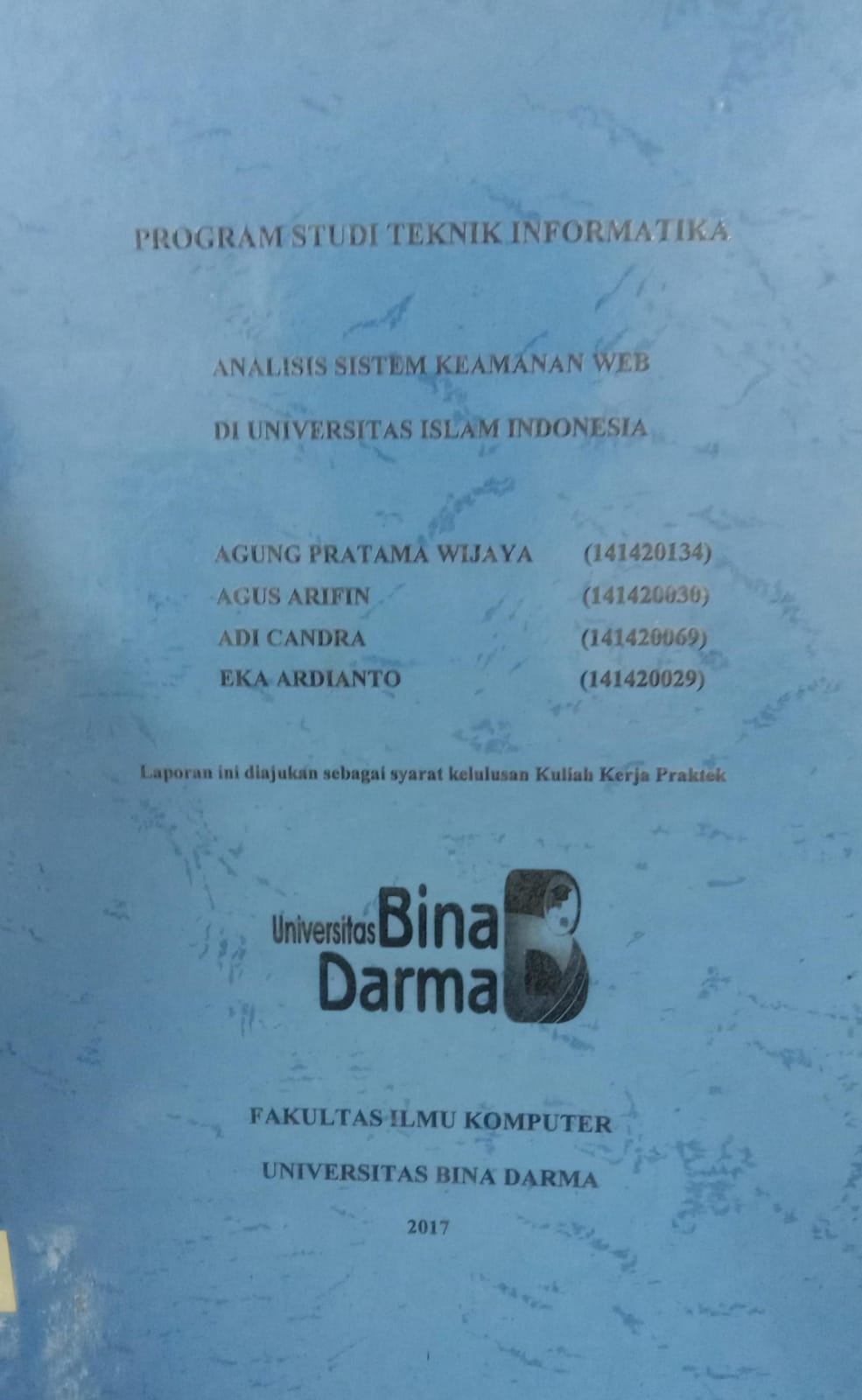 Cover ANALISIS SISTEM KEAMANAN WEB DI UNIVERSITAS ISLAM INDONESIA / AGUNG PRATAMA WIJAYA, AGUS ARIFIN, dkk