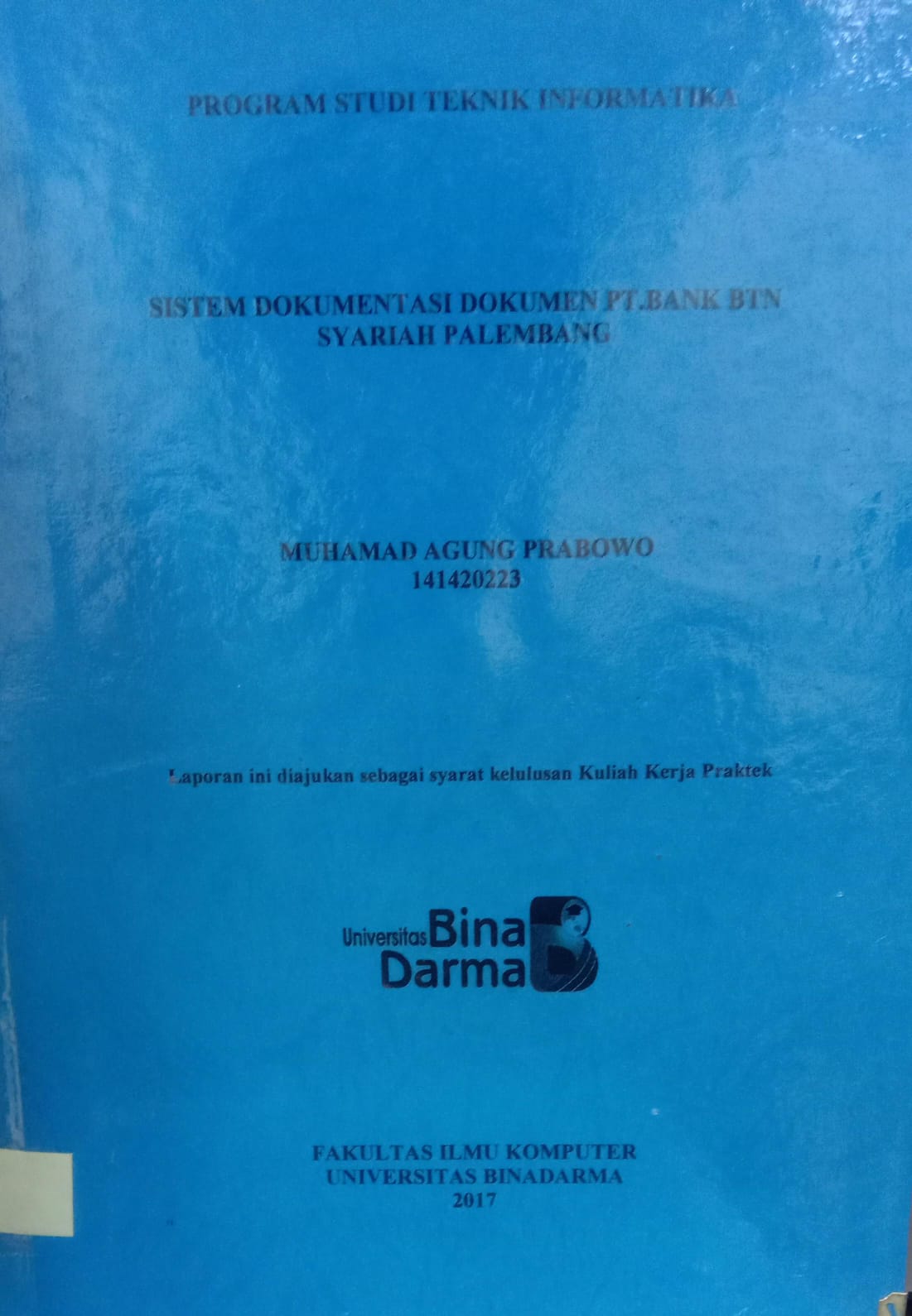 Cover SISTEM DOKUMENTASI DOKUMEN PT.BANK BTN SYARIAH PALEMBANG / MUHAMAD AGUNG PRABOWO