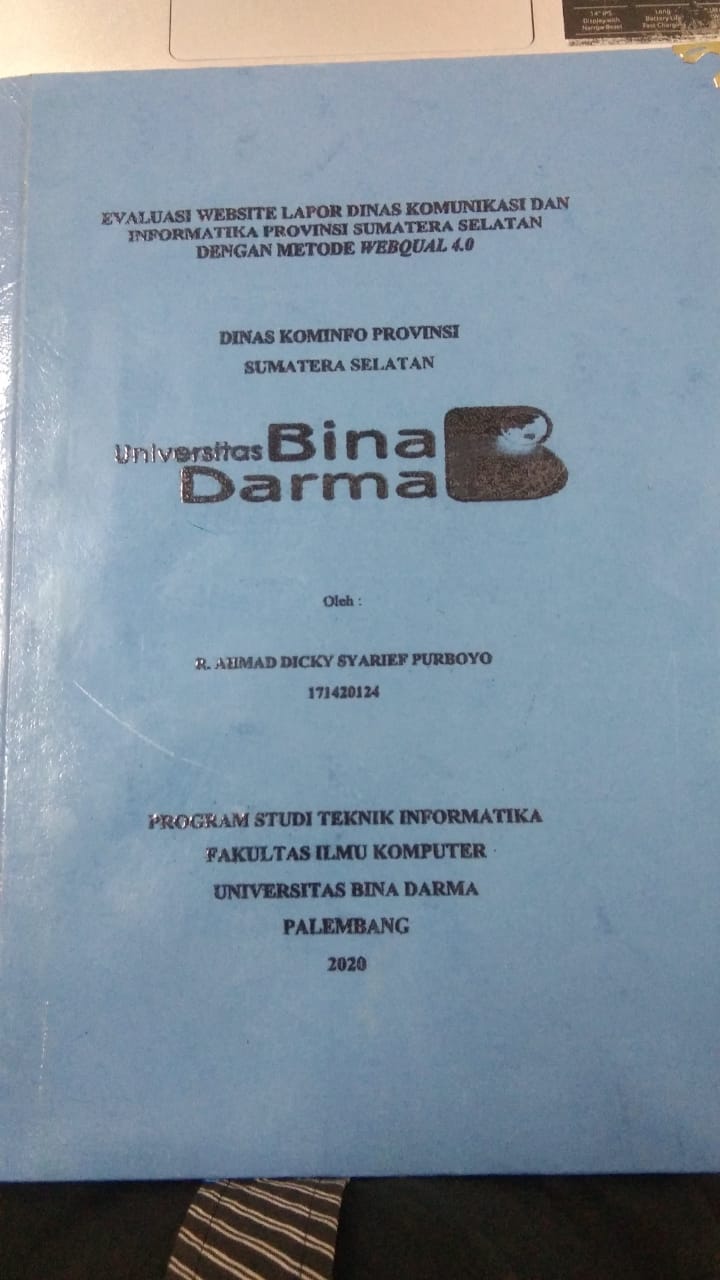 Cover EVALUASI WEBSITE LAPOR DINAS KOMUNIKASI DAN INFORMATIKA PROVINSI SUMATERA SELATAN DENGAN METODE WEBQUAL 4.0 / R. AHMAD DICKY SYARIEF PURBOYO