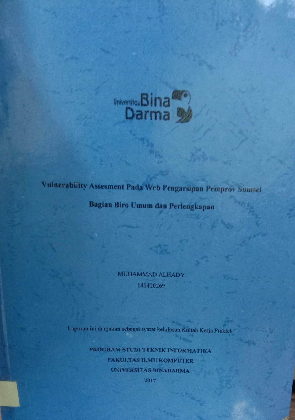 Cover VUNERABILITY ASSESMENT PADA WEB PENGARSIPAN PEMPROV SUMSEL BAGIAN BIRO UMUM DAN PERLENGKAPAN / MUHAMMAD ALHADY
