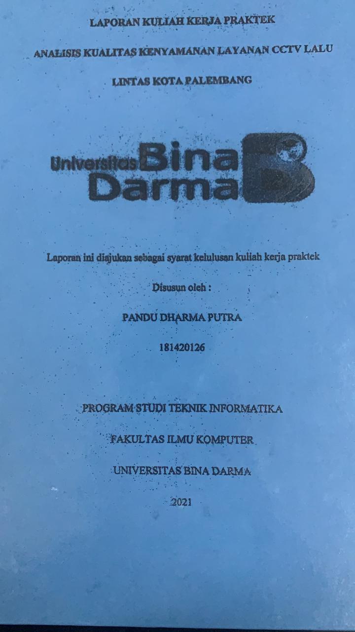 Cover ANALISIS KUALITAS KENYAMANAN LAYANAN CCTV LALU LINTAS KOTA PALEMBANG / PANDU DARMA PUTRA