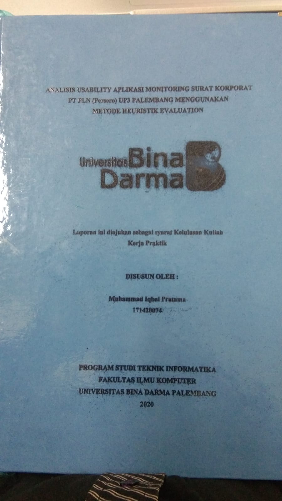 Cover ANALISIS USABILITY APLIKASI MONITORING SURAT KORPORAT PT PLN (PERSERO) UP3 PALEMBANG MENGGUNAKAN METODE HEURISTIK EVALUATION / MUHAMMAD IQBAL PRATAMA