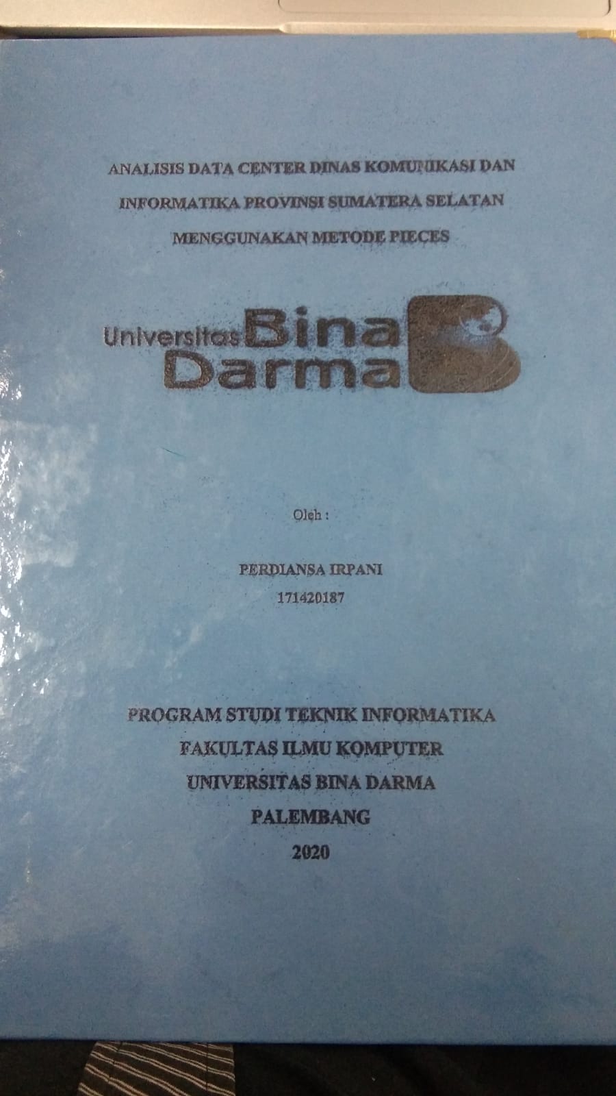 Cover ANALISIS DATA CENTER DINAS KOMUNIKASI DAN INFORMATIKA PROVINSI SUMATERA SELATAN MENGGUNAKAN METODE PIECES / PERDIANSA IRPANI