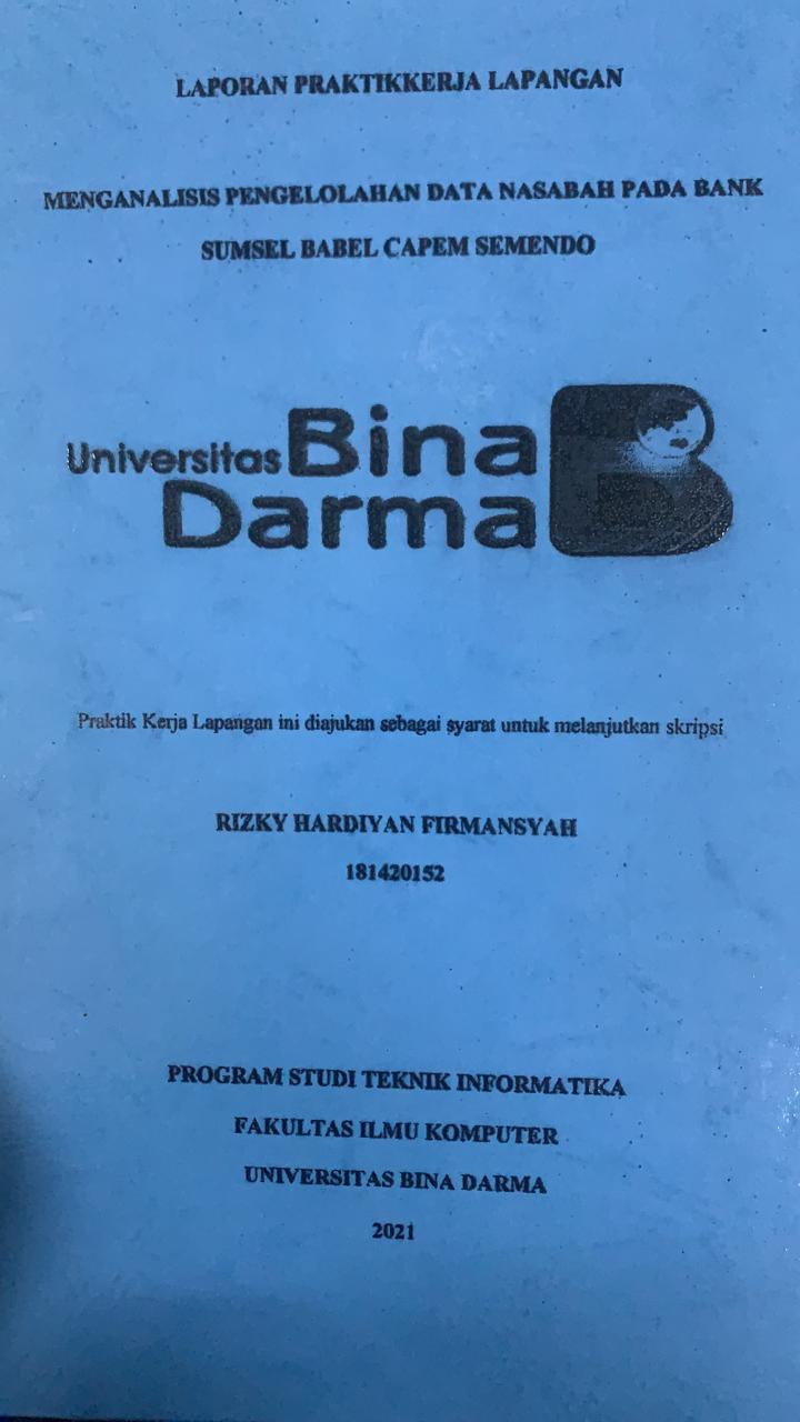 Cover MENGANALISIS PENGELOLAAN DATA NASABAH PADA BANK SUMSEL BABEL CAPEM SEMENDO / RIZKY HADRIYAN FIRMANSYAH