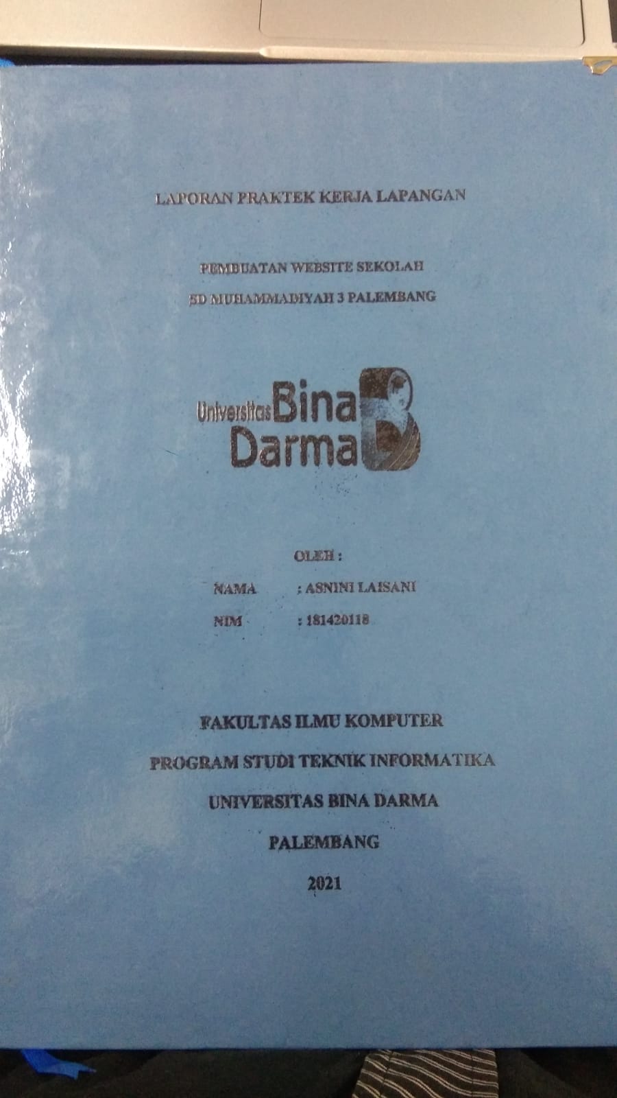 Cover PEMBUATAN WEBSITE SEKOLAH SD MUHAMMADIYAH 3 PALEMBANG / ASNINI LAISANI