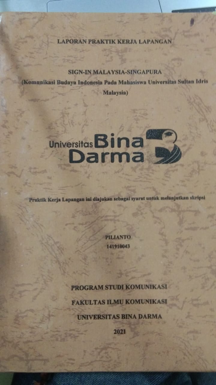 Cover SIGN-IN MALAYSIA-SINGAPURA (KOMUNIKASI BUDAYA INDONESIA PADA MAHASISWA UNIVERSITAS SULTAN IDRIS MALAYSIA) / PILIANTO