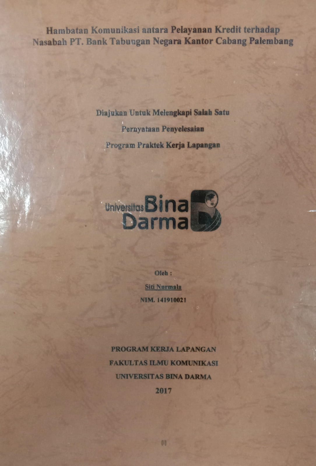 Cover HAMBATAN KOMUNIKASI ANTARA PELAYAN KREDIT TERHADAP NASABAH PT.BANK TABUNGAN NEGARA CABANG PALEMBANG / SITI NURMALA