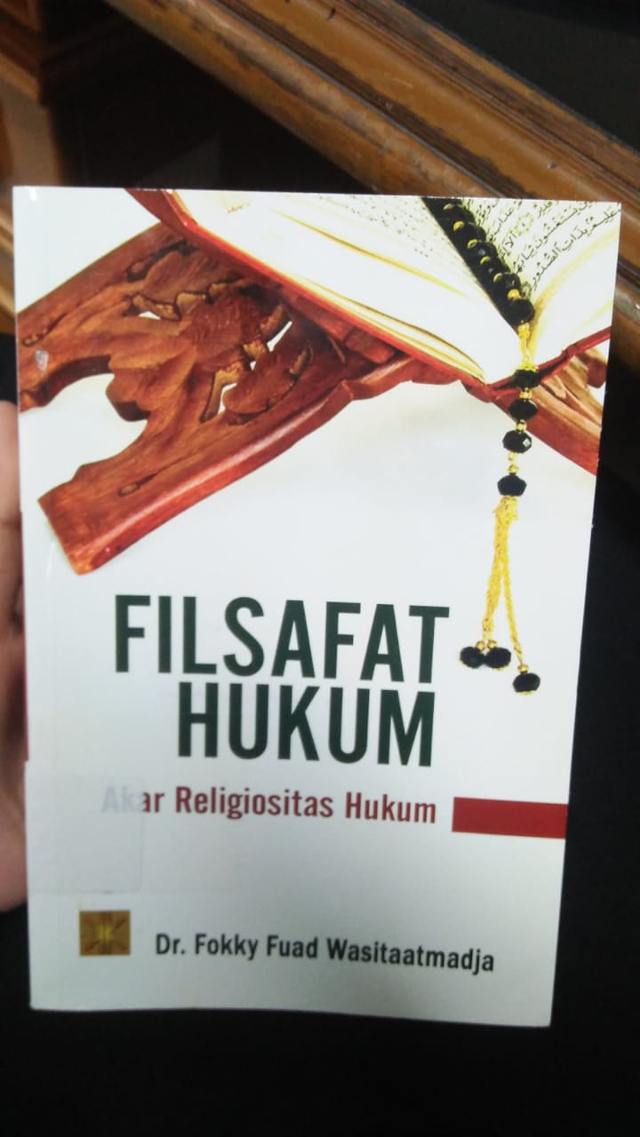 Cover FILSAFAT HUKUM :  Akar Religiositas Hukum / Fokky Fuad Wasitaatmadja