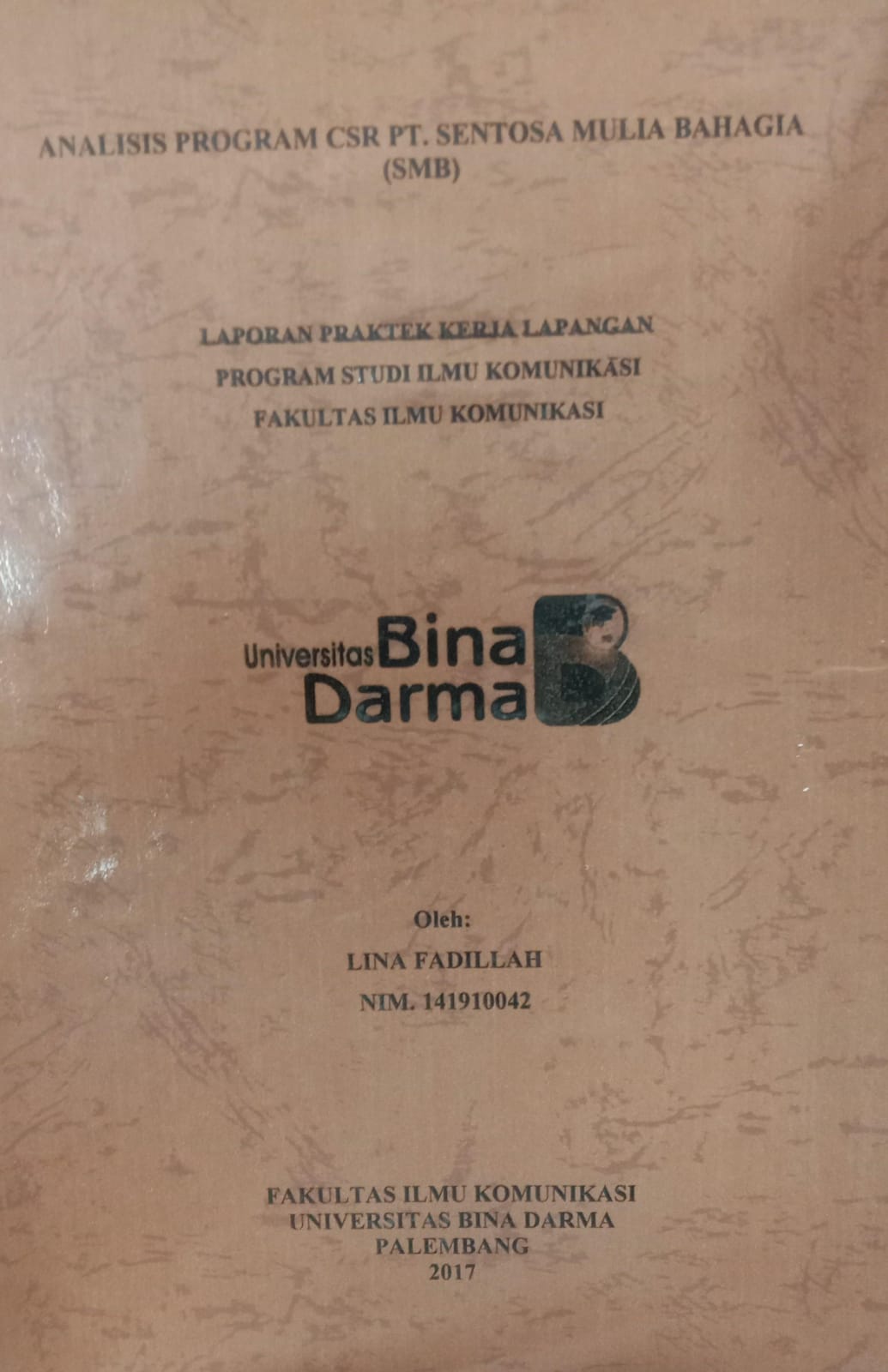Cover ANALISIS PROGRAM CSR PT.SENTOSA MUIA BAHAGIA / LINA FADILLAH