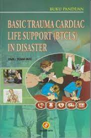 Cover BASIC TRAUMA CARDIAC LIFE SUPPORT (BTCLS) IN DISASTER / Team INTC