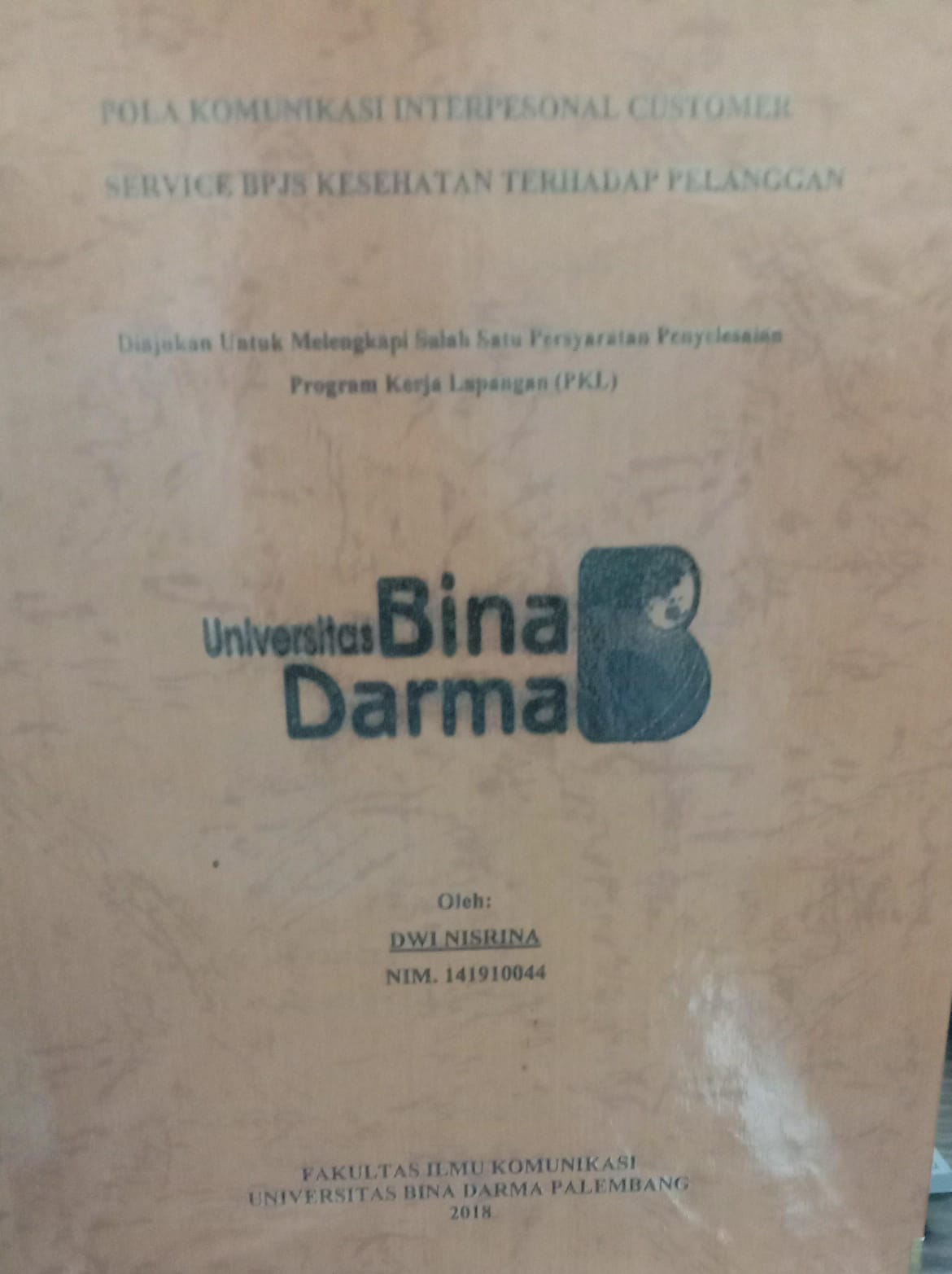 Cover POLA KOMUNIKASI INTERPESONAL COSTUMER SERVICE BPJS KESEHATAN TERHADAP PELANGGAN / DWI NSIRINA