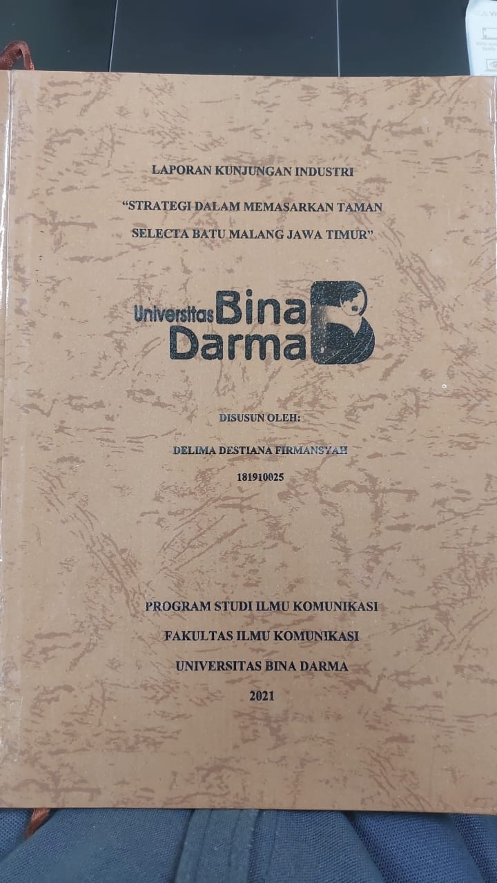 Cover STRATEGI DALAM MEMASARKAN TAMAN SELECTA BATU MALANG JAWA TIMUR / DELIMA DESTIANA FIRMANSYAH